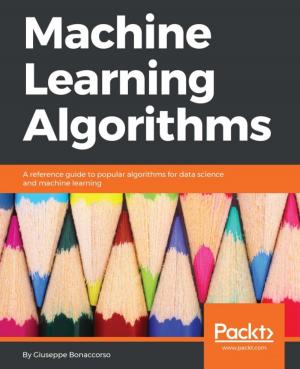 Cover of the book Machine Learning Algorithms by Romeo Kienzler, Md. Rezaul Karim, Sridhar Alla, Siamak Amirghodsi, Meenakshi Rajendran, Broderick Hall, Shuen Mei
