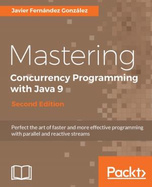 Book cover of Mastering Concurrency Programming with Java 9 - Second Edition