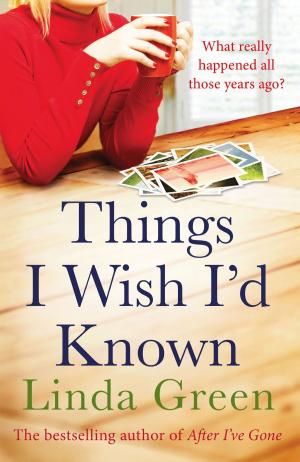 Cover of the book Things I Wish I'd Known by Linda Green