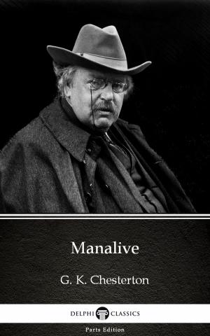Book cover of Manalive by G. K. Chesterton (Illustrated)