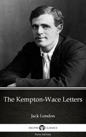 Book cover of The Kempton-Wace Letters by Jack London (Illustrated)