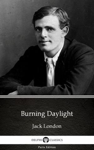 Book cover of Burning Daylight by Jack London (Illustrated)