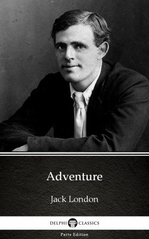 Book cover of Adventure by Jack London (Illustrated)