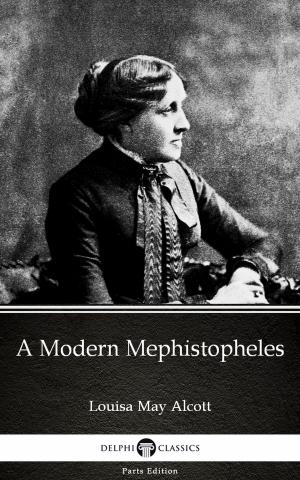 Book cover of A Modern Mephistopheles by Louisa May Alcott (Illustrated)