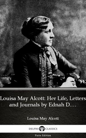 Cover of the book Louisa May Alcott: Her Life, Letters and Journals by Ednah D. Cheney (Illustrated) by Elizabeth Gaskell