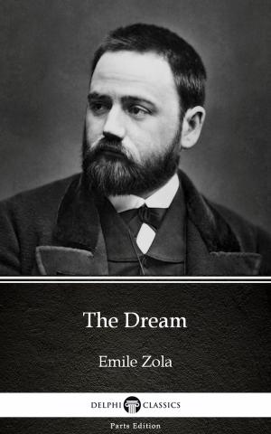Book cover of The Dream by Emile Zola (Illustrated)