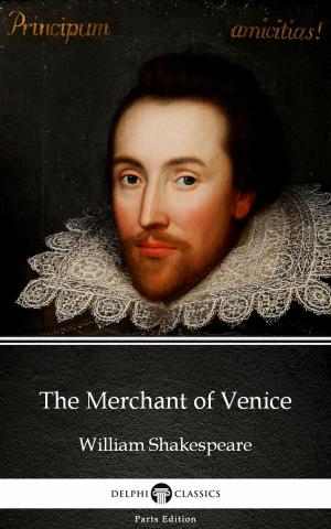 Cover of the book The Merchant of Venice by William Shakespeare (Illustrated) by John Dalberg-Acton