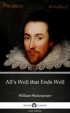 Book cover of All’s Well that Ends Well by William Shakespeare (Illustrated)