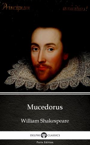 Book cover of Mucedorus by William Shakespeare - Apocryphal (Illustrated)