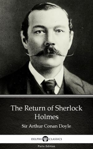 Book cover of The Return of Sherlock Holmes by Sir Arthur Conan Doyle (Illustrated)