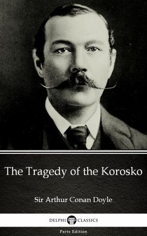 Book cover of The Tragedy of the Korosko by Sir Arthur Conan Doyle (Illustrated)