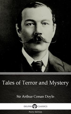 Book cover of Tales of Terror and Mystery by Sir Arthur Conan Doyle (Illustrated)