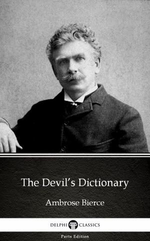 Book cover of The Devil’s Dictionary by Ambrose Bierce (Illustrated)