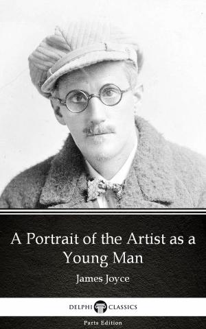 Cover of A Portrait of the Artist as a Young Man by James Joyce (Illustrated) by James Joyce, PublishDrive