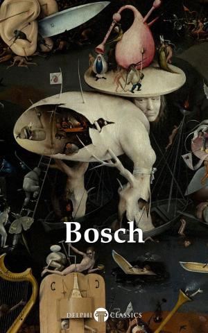 Cover of the book Delphi Complete Works of Hieronymus Bosch (Illustrated) by Jennifer Becker