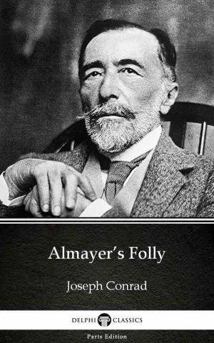 Book cover of Almayer’s Folly by Joseph Conrad (Illustrated)
