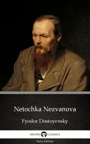 Cover of the book Netochka Nezvanova by Fyodor Dostoyevsky by Samuel Butler, Delphi Classics