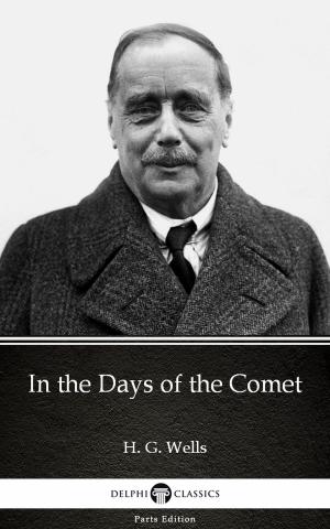 Book cover of In the Days of the Comet by H. G. Wells (Illustrated)