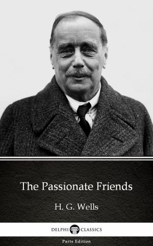 Book cover of The Passionate Friends by H. G. Wells (Illustrated)