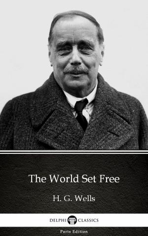 Book cover of The World Set Free by H. G. Wells (Illustrated)