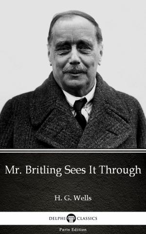 Book cover of Mr. Britling Sees It Through by H. G. Wells (Illustrated)