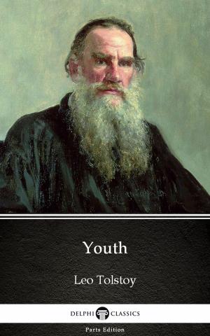 Cover of the book Youth by Leo Tolstoy (Illustrated) by TruthBeTold Ministry