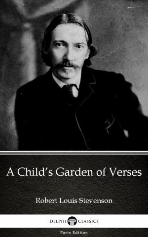 Book cover of A Child’s Garden of Verses by Robert Louis Stevenson (Illustrated)
