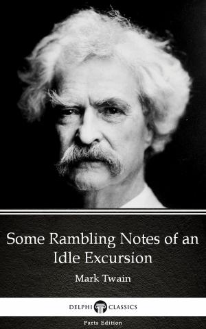 Book cover of Some Rambling Notes of an Idle Excursion by Mark Twain (Illustrated)