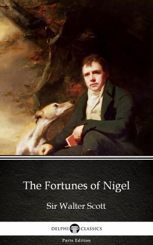 Book cover of The Fortunes of Nigel by Sir Walter Scott (Illustrated)