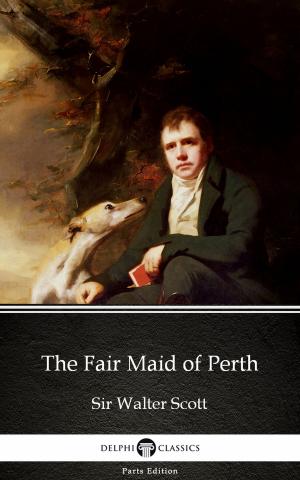 Book cover of The Fair Maid of Perth by Sir Walter Scott (Illustrated)