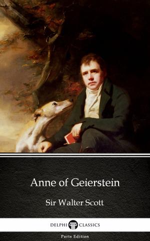 Book cover of Anne of Geierstein by Sir Walter Scott (Illustrated)