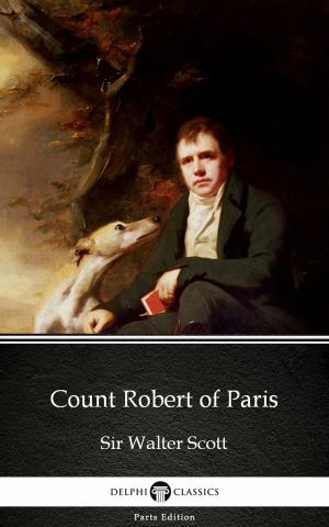 Book cover of Count Robert of Paris by Sir Walter Scott (Illustrated)