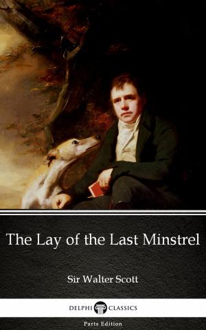 Book cover of The Lay of the Last Minstrel by Sir Walter Scott (Illustrated)