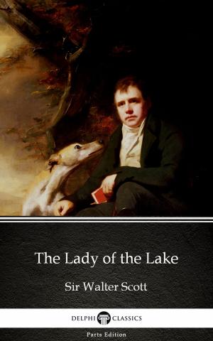 Book cover of The Lady of the Lake by Sir Walter Scott (Illustrated)