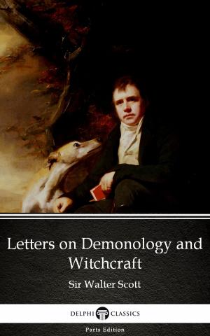 Book cover of Letters on Demonology and Witchcraft by Sir Walter Scott (Illustrated)