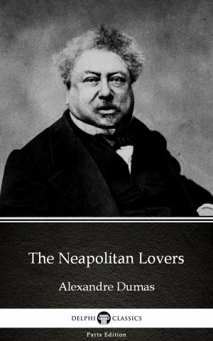 Book cover of The Neapolitan Lovers by Alexandre Dumas (Illustrated)