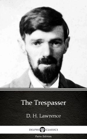 Book cover of The Trespasser by D. H. Lawrence (Illustrated)