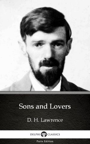 Book cover of Sons and Lovers by D. H. Lawrence (Illustrated)