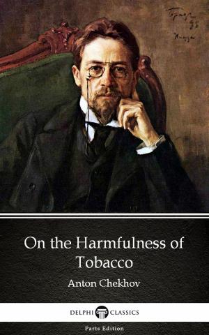 Book cover of On the Harmfulness of Tobacco by Anton Chekhov (Illustrated)