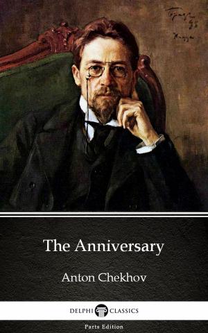 Book cover of The Anniversary by Anton Chekhov (Illustrated)