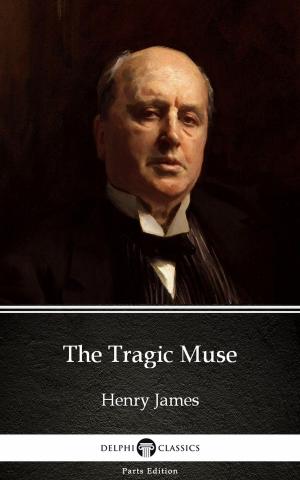 Book cover of The Tragic Muse by Henry James (Illustrated)