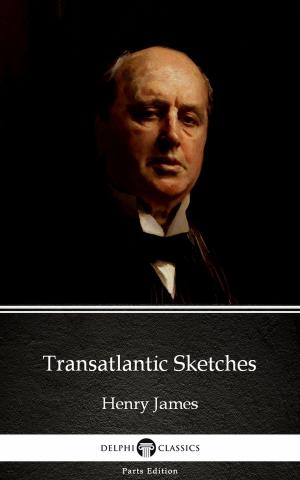 Book cover of Transatlantic Sketches by Henry James (Illustrated)
