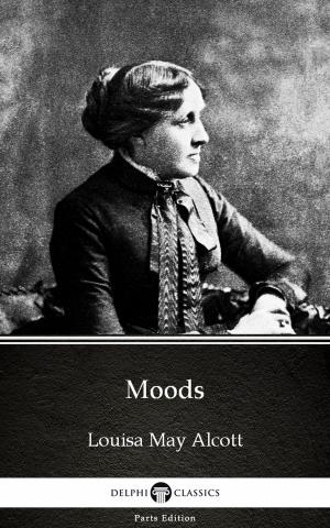 Book cover of Moods by Louisa May Alcott (Illustrated)