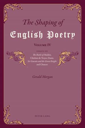Cover of the book The Shaping of English Poetry Volume IV by Christophe Gérard L. Cusimano