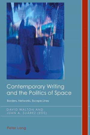 Cover of the book Contemporary Writing and the Politics of Space by Malgorzata Kaminska
