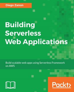 Cover of the book Building Serverless Web Applications by Pankaj Sharma