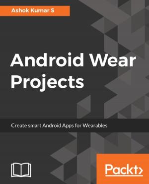 Cover of the book Android Wear Projects by Michel van Zoest, Marcel van der Plas