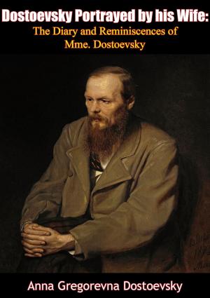 Cover of the book Dostoevsky Portrayed by his Wife by Van Wyck Brooks