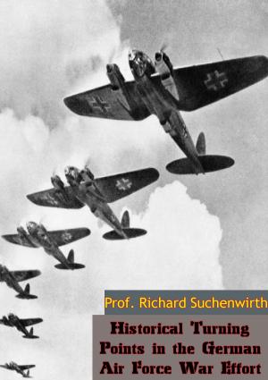 bigCover of the book Historical Turning Points in the German Air Force War Effort by 