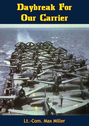 Cover of the book Daybreak For Our Carrier by T. Grady Gallant